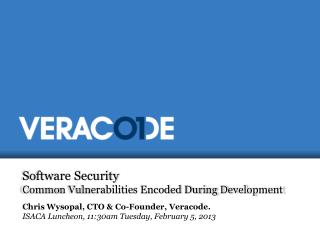 Software Security Common Vulnerabilities Encoded During Development