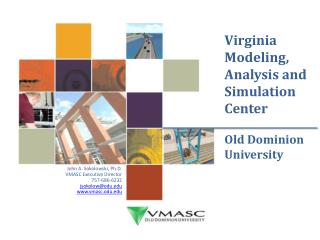 Virginia Modeling, Analysis and Simulation Center Old Dominion University