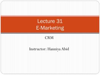 Lecture 31 E-Marketing