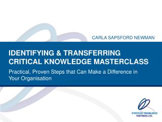 IDENTIFYING &amp; TRANSFERRING CRITICAL KNOWLEDGE MASTERCLASS