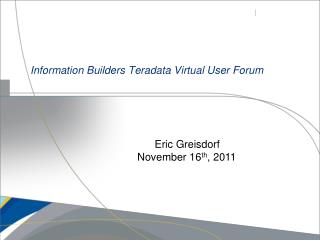 Information Builders Teradata Virtual User Forum