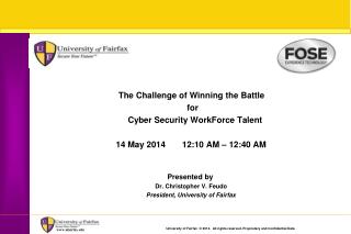 The Challenge of Winning the Battle for Cyber Security WorkForce Talent