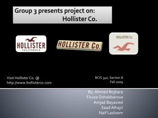 Group 3 presents project on: 			Hollister Co.