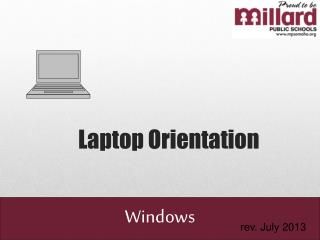 Laptop Orientation