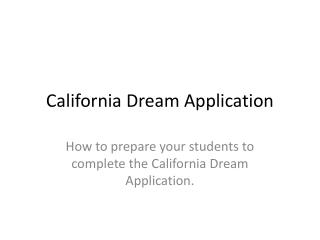California Dream Application