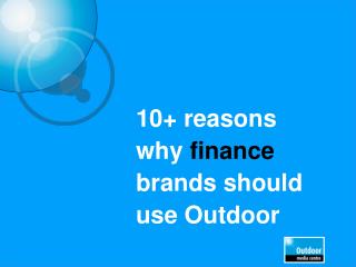 10+ reasons why finance brands should use Outdoor