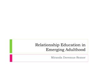 Relationship Education in Emerging Adulthood