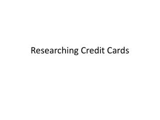 Researching Credit Cards