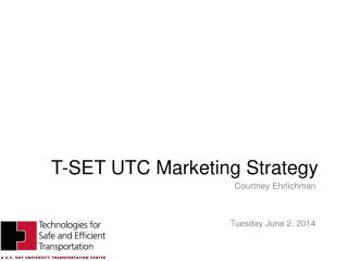 T-SET UTC Marketing Strategy