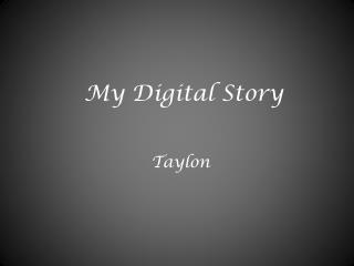My Digital Story