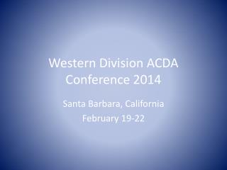 Western Division ACDA Conference 2014