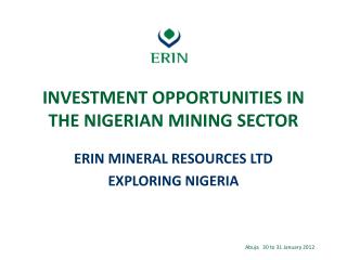INVESTMENT OPPORTUNITIES IN THE NIGERIAN MINING SECTOR