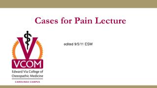 Cases for Pain Lecture