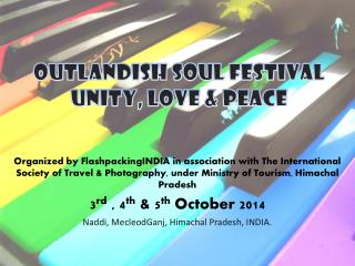 OUTLANDISH SOUL FESTIVAL unity, Love &amp; peace