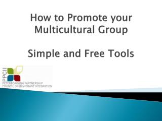 How to Promote your Multicultural Group Simple and Free Tools