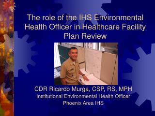 The role of the IHS Environmental Health Officer in Healthcare Facility Plan Review