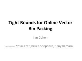 Tight Bounds for Online Vector Bin Packing