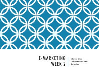 E-Marketing Week 2