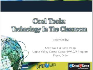 Cool Tools: Technology In The Classroom