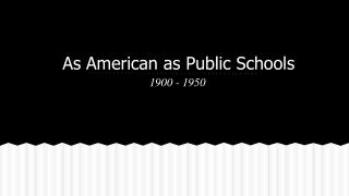 As American as Public Schools