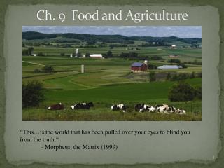 Ch. 9 Food and Agriculture