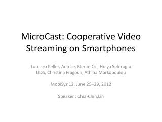 MicroCast : Cooperative Video Streaming on Smartphones
