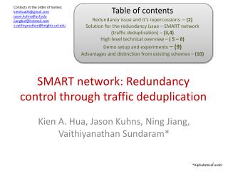 SMART network: Redundancy control through traffic deduplication