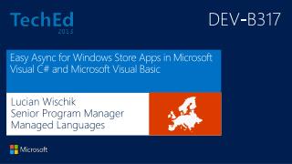 Easy Async for Windows Store Apps in Microsoft Visual C# and Microsoft Visual Basic