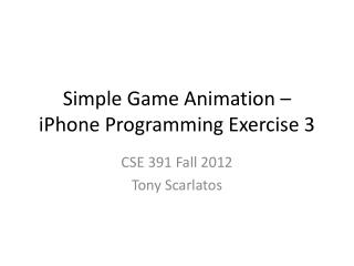 Simple Game Animation – iPhone Programming Exercise 3