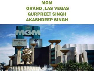MGM GRAND ,LAS VEGAS GURPREET SINGH AKASHDEEP SINGH