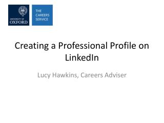Creating a Professional Profile on LinkedIn