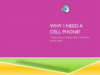 Why I Need a cell phone!