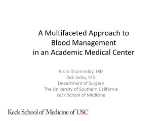 A Multifaceted A pproach to Blood Management in an Academic Medical Center