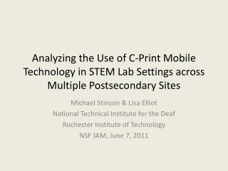 Analyzing the Use of C-Print Mobile Technology in STEM Lab Settings across Multiple Postsecondary Sites