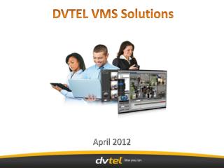 DVTEL VMS Solutions
