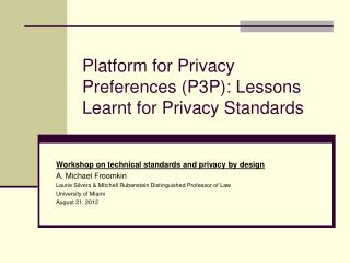 Platform for Privacy Preferences (P3P) : Lessons Learnt for Privacy Standards
