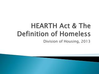 HEARTH Act &amp; The Definition of Homeless