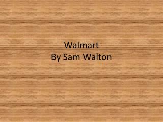 Walmart By Sam Walton