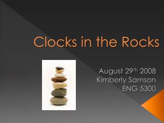 Clocks in the Rocks
