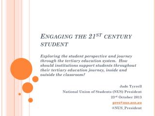 Engaging the 21 st century student