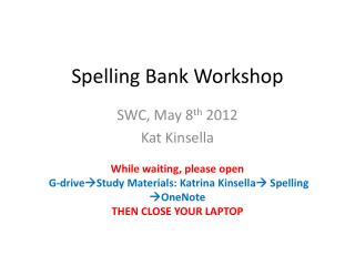 Spelling Bank Workshop