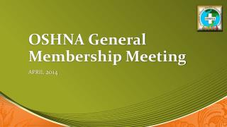 OSHNA General Membership Meeting