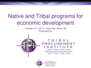 Native and Tribal programs for economic development