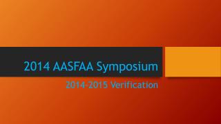 2014 AASFAA Symposium