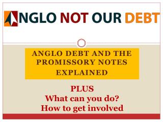 ANGLO debt and THE Promissory notes Explained