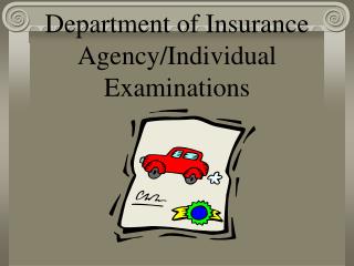 Department of Insurance Agency/Individual Examinations
