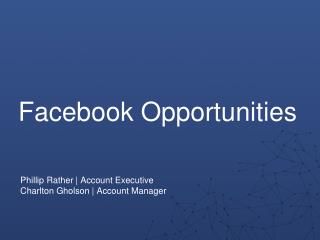 Facebook Opportunities