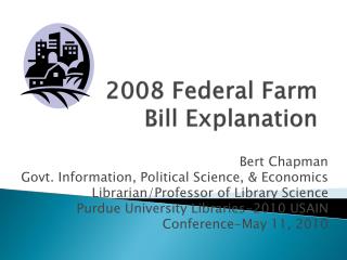 2008 Federal Farm Bill Explanation