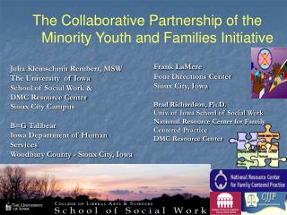 The Collaborative Partnership of the Minority Youth and Families Initiative
