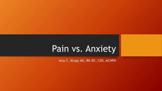 Pain vs. Anxiety